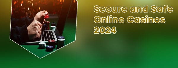Safe online casinos